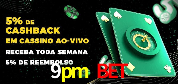 Promoções do cassino ao Vivo 9pm bet