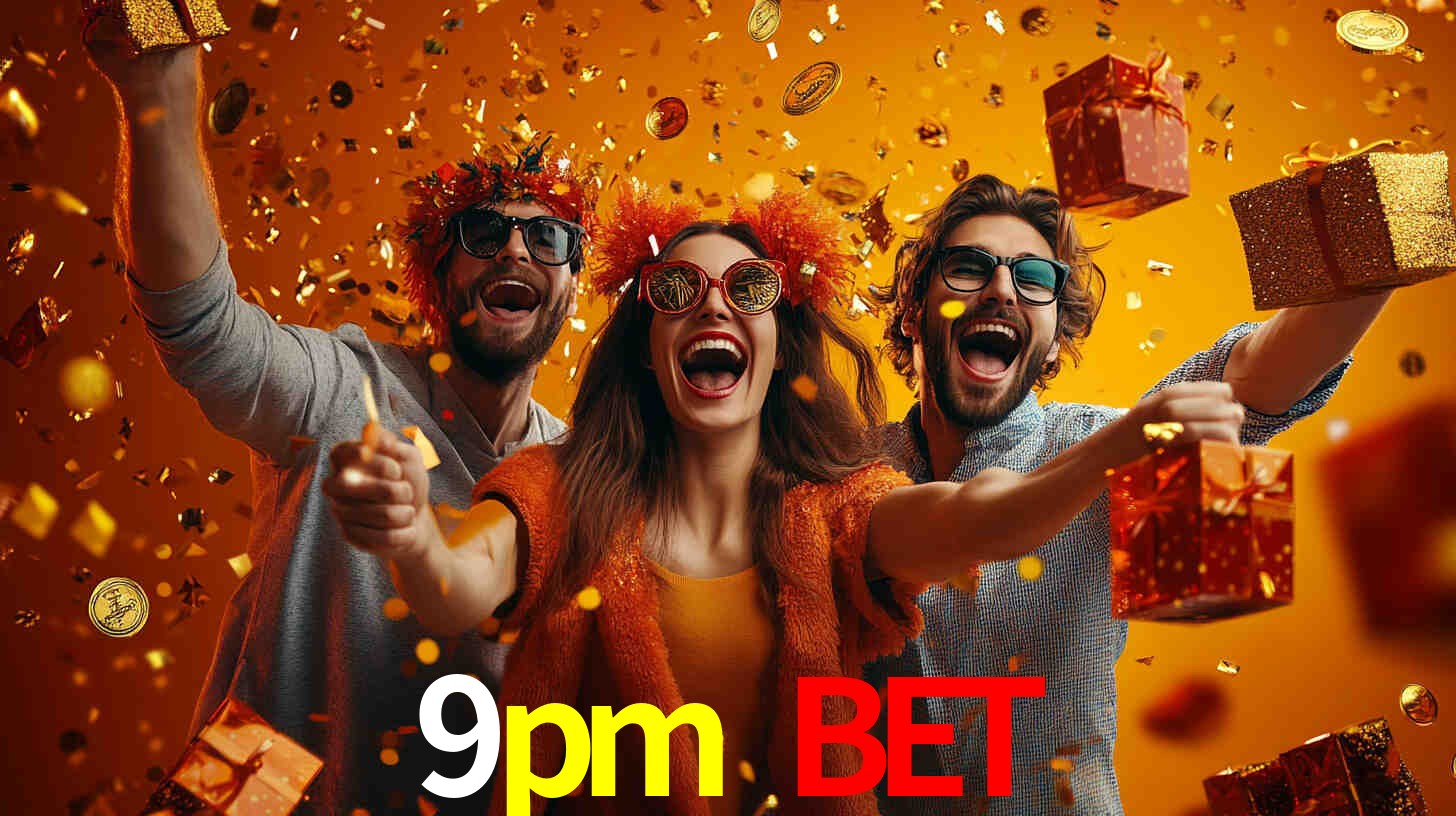Tournaments 9pm bet