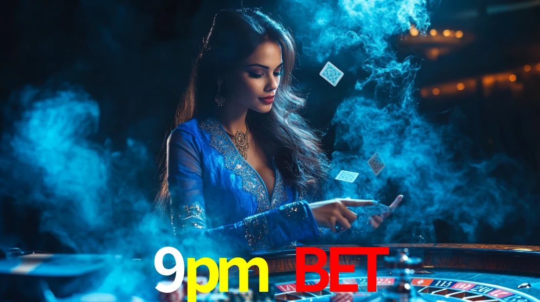 9pm bet