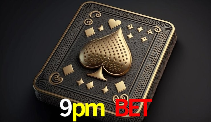 Casino Ao Vivo 9pm bet