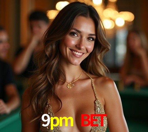 Torneios 9pm bet